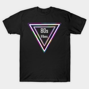 Totally Triangular 80s Vibes T-Shirt